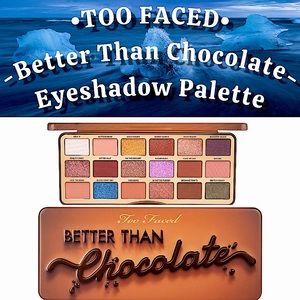 ✨Too Faced “Better Than Chocolate” - Full Size Eyeshadow Palette✨ ***NEW***